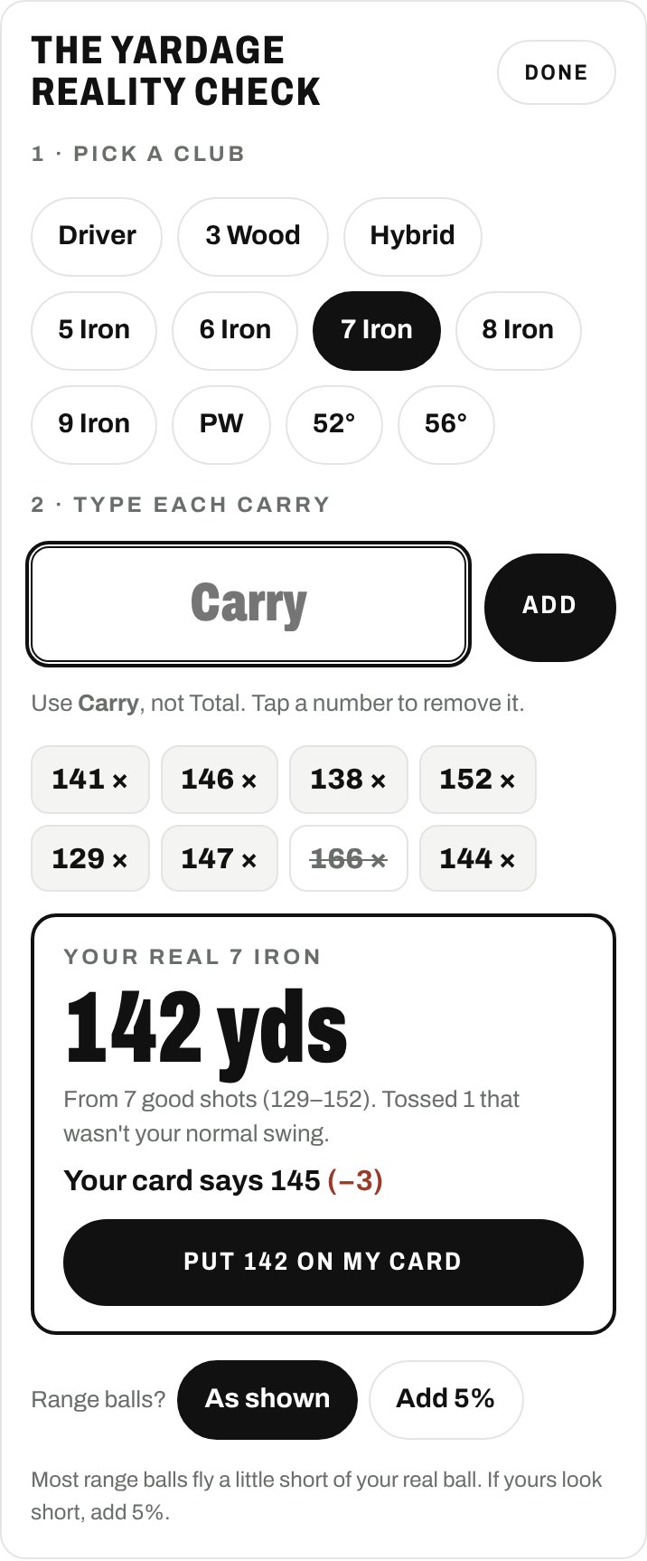 The Yardage Reality Check on a phone: eight 7 iron carries entered, one tossed, and Pete's real number of 142 yards versus 145 on the card